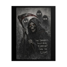 Load image into Gallery viewer, Grim Reaper Poster — "The Darkness Holds More Comfort Than The Light" Rolled Art Print
