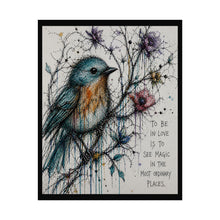 Load image into Gallery viewer, Bird Art Poster – "To Be in Love is to See Magic" Inspirational Wall Art
