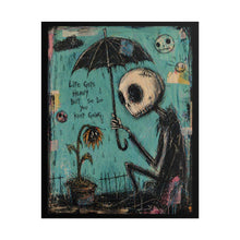 Load image into Gallery viewer, Gothic Skeleton Art Poster – “Life Gets Heavy But So Do You Keep Going” Rolled Wall Print
