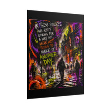 Load image into Gallery viewer, Rolled Poster — Gritty Neon Street Art "Make It Another Day"
