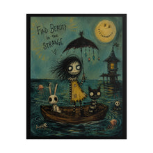 Load image into Gallery viewer, Find Beauty in the Strange Rolled Poster — Gothic Cute Art Print
