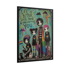Load image into Gallery viewer, Dark Teal Emo Pride Art Print - "Life Is Better Loud, Proud &amp; Unapologetically You"
