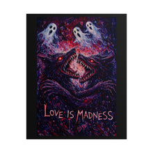Load image into Gallery viewer, Love Is Madness Poster - Dark Horror Art Print
