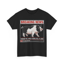 Load image into Gallery viewer, Chris P. Bacon Runaway Pig Breaking News T-Shirt - Size S - 5XL
