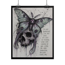 Load image into Gallery viewer, Rolled Poster — Gothic Moth Skull Art Print with Dark Mental Health Quote
