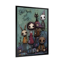Load image into Gallery viewer, Collect Moments Not Things Poster — Whimsical Gothic Cute Wall Art
