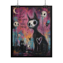Load image into Gallery viewer, "Be Soft Anyway The World Is Hard Enough" Black Cat Wall Art | Gothic Kitty Print

