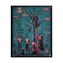 Load image into Gallery viewer, Life Is Art Paint Your Own Picture Rolled Poster — Whimsical Gothic Fantasy Wall Art
