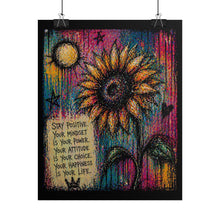 Load image into Gallery viewer, Rolled Poster — Sunflower Inspirational Art Print ("Stay Positive: Your Mindset")

