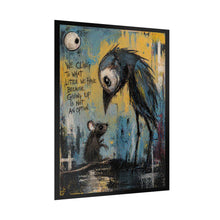 Load image into Gallery viewer, Rolled Poster — Inspirational 'We Cling to What Little We Have' Art Print (Mouse &amp; Bird Illustration)
