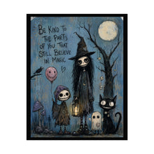 Load image into Gallery viewer, Be Kind to the Parts of You That Still Believe in Magic Rolled Poster — Gothic Whimsical Witchy Fantasy Wall Art
