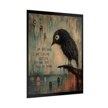 Load image into Gallery viewer, Rolled Poster — Quirky Gothic Crow Art Print with "I Am Not Weird I Am Limited Edition" Quote
