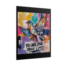 Load image into Gallery viewer, You Are Your Only Limit Rolled Poster — Colorful Abstract Bird Motivation Wall Art
