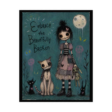Load image into Gallery viewer, Embrace the Beautifully Broken — Gothic Whimsical Fantasy Poster
