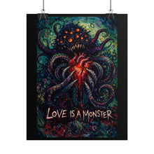 Load image into Gallery viewer, Rolled Poster — "Love Is a Monster" Dark Octopus Heart Art Print
