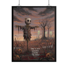 Load image into Gallery viewer, Rolled Poster — Creepy Scarecrow Halloween Art Print (“Pain Is Just Weakness Leaving The Body”)
