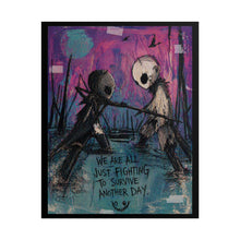 Load image into Gallery viewer, Rolled Poster — "We Are All Just Fighting to Survive Another Day" Moody Art Print
