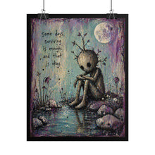 Load image into Gallery viewer, Surviving Is Enough Poster — Cute Melancholy Woodland Creature Wall Art
