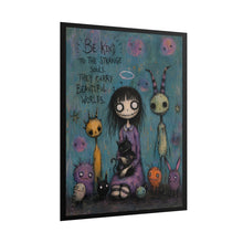 Load image into Gallery viewer, Be Kind to the Strange Souls — Gothic Inspirational Fantasy Print
