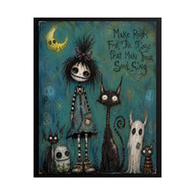 Load image into Gallery viewer, Make Room for the Things That Make Your Soul Sing Rolled Poster — Gothic Whimsical Fantasy Wall Art
