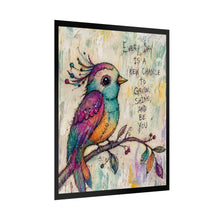 Load image into Gallery viewer, Rolled Poster — Colorful Bird Art Print with Inspirational Quote: "Every Day Is a New Chance to Grow, Shine, and Be You"
