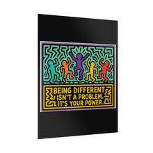 Load image into Gallery viewer, Being Different Isn’t a Problem It’s Your Power Rolled Poster — Colorful Motivational Pop Art Poster
