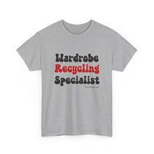 Load image into Gallery viewer, Wardrobe Recycling Specialist Funny Thrifter Reseller T-Shirt - ALL Sizes - XS - 5XL
