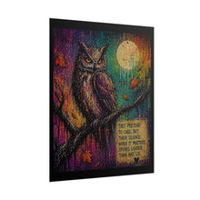 Load image into Gallery viewer, Owl Art Poster — "Their Silence Speaks Louder" Inspirational Rolled Poster
