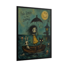 Load image into Gallery viewer, Find Beauty in the Strange Rolled Poster — Gothic Cute Art Print
