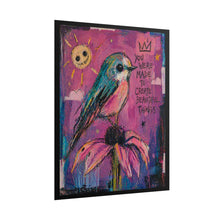 Load image into Gallery viewer, Rolled Poster — Inspirational Bird Art "You Were Made to Create Beautiful Things"

