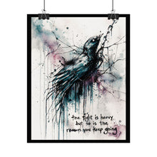 Load image into Gallery viewer, Motivational Raven Art Poster — "The Fight Is Heavy, But So Is The Reason You Keep Going"
