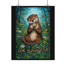 Load image into Gallery viewer, Love Yourself First Otter Poster — Whimsical Self-Care Rolled Art Print
