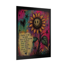 Load image into Gallery viewer, Sunflower Smiles Inspirational Rolled Poster — Choose to See the Good Wall Art
