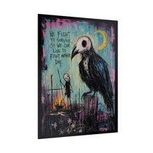 Load image into Gallery viewer, Gothic Crow Art Poster - "We Fight to Survive" Rolled Wall Print
