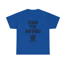 Load image into Gallery viewer, Down For Anything Vintage Store Custom Designed T-Shirt - Size S - 5XL
