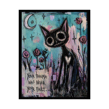 Load image into Gallery viewer, Rolled Poster — 'Your Trauma Was Never Your Fault' Black Cat Art Print, Moody Cute Wall Decor for Healing &amp; Mental Health Awareness
