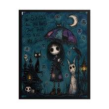 Load image into Gallery viewer, I Buried All the Parts That Tried to Kill My Soul Rolled Poster — Gothic Whimsical Healing Fantasy Wall Art
