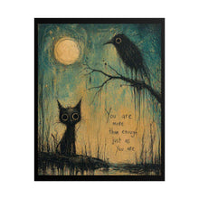 Load image into Gallery viewer, Rolled Poster - "You Are More Than Enough" Gothic Cat &amp; Crow Art Print
