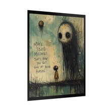 Load image into Gallery viewer, Rolled Poster — 'Make Stupid Mistakes' Dark Whimsical Art Print
