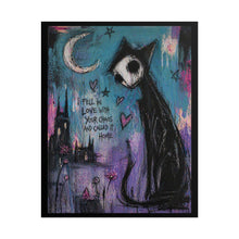 Load image into Gallery viewer, Gothic Cat Moon Poster – “I Fell In Love With Your Chaos and Called It Home” Rolled Art Print

