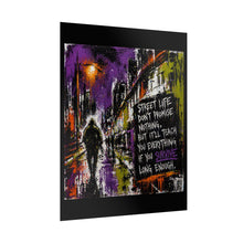 Load image into Gallery viewer, Street Life Quote Poster — Urban Grunge Rolled Poster
