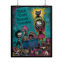 Load image into Gallery viewer, Trash Today, Treasure Tomorrow — Rolled Art Poster (Whimsical Gothic Illustration)
