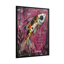 Load image into Gallery viewer, Koi Dream Art Poster — "You Are Worthy of the Life You Dream Of" Inspirational Rolled Print
