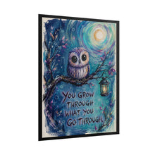 Load image into Gallery viewer, "You Grow Through What You Go Through" Owl Wall Art | Inspirational Animal Print

