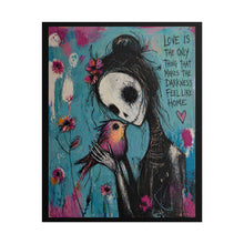 Load image into Gallery viewer, Rolled Poster - Gothic Love Art Print with 'Love Is The Only Thing That Makes The Darkness Feel Like Home'
