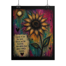 Load image into Gallery viewer, Sunflower Positivity Poster – 'Choose to See the Good' Rolled Art Print
