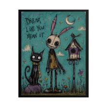 Load image into Gallery viewer, Dream Like You Mean It Poster
