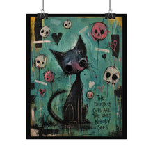 Load image into Gallery viewer, Rolled Poster — Moody Black Cat Art Print with Skulls &amp; Quote ("The Deepest Cuts Are The Ones Nobody Sees")
