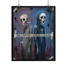 Load image into Gallery viewer, Gothic Skull Duo Poster — "Pain Is Inevitable, Suffering Is Optional" Rolled Art Print
