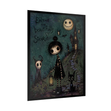 Load image into Gallery viewer, Embrace the Beautifully Strange Poster — Gothic Cute Rolled Art Print
